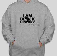 Load image into Gallery viewer, I AM BLACK HISTORY Hoodie
