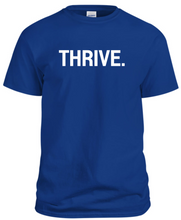 Load image into Gallery viewer, THRIVE. tee
