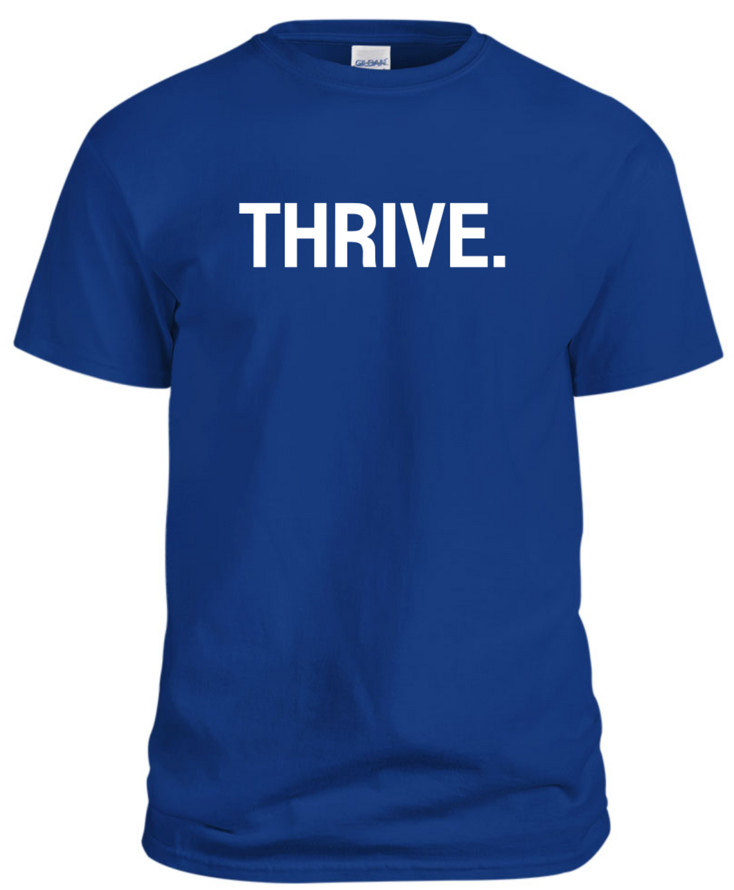 THRIVE. tee